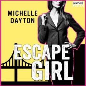 Escape Girl - Tech-nically Love, Book 3 (Unabridged) audiobook, Michelle Dayton