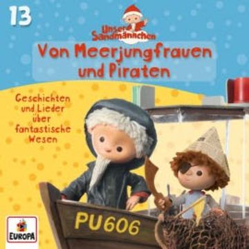 Folge 13: Von Meerjungfrauen und Piraten audiobook, Kai Hohage