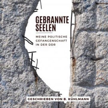 Gebrannte Seelen audiobook, Bernd Kühlmann