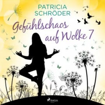 Gefühlschaos auf Wolke 7 audiobook, Patricia Schröder