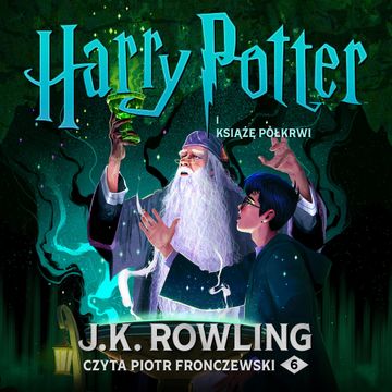 Harry Potter i Książę Półkrwi, J.K. Rowling