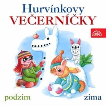 Hurvínkovy večerníčky - podzim, zima, Helena Štáchová