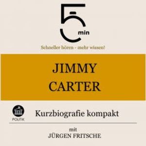 Jimmy Carter: Kurzbiografie kompak, 5 Minuten