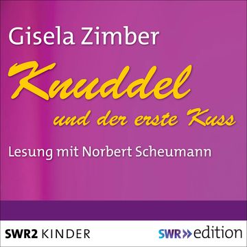 Knuddel und der erste Kuss audiobook, Gisela Zimber
