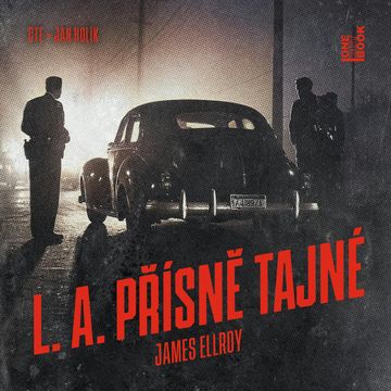 L. A. Přísně tajné audiobook, James Ellroy