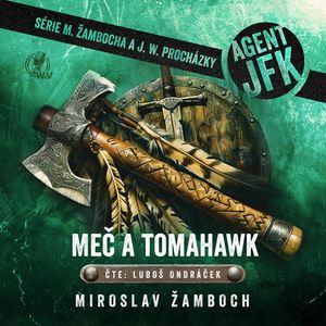 Agent JFK – Meč a tomahawk, Miroslav Žamboch
