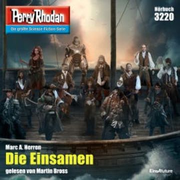 Perry Rhodan 3220: Die Einsamen audiobook, Marc A. Herren
