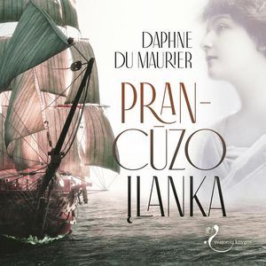 PRANCŪZO ĮLANKA, Daphne du Maurier