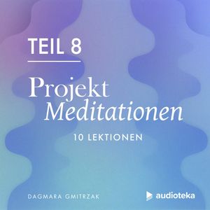 Projekt Meditationen 8, Dagmara Gmitrzak