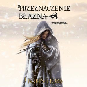 Przeznaczenie Błazna, Robin Hobb