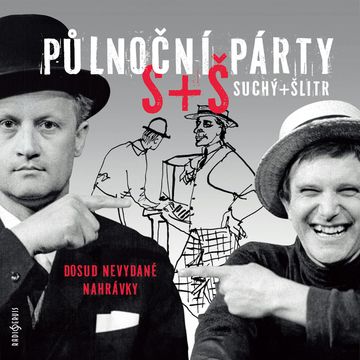 Půlnoční párty S+Š audiobook, Jiří Šlitr, Jiří Suchý