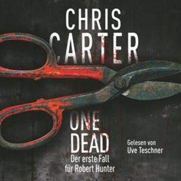 Robert Hunter, Folge 1: One Dead audiobook, Chris Carter