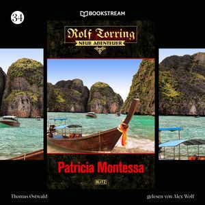 Rolf Torring - Neue Abenteuer, Folge 34: Patricia Montessa, Thomas Ostwald