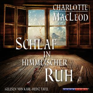 Schlaf in himmlischer Ruh, Charlotte MacLeod