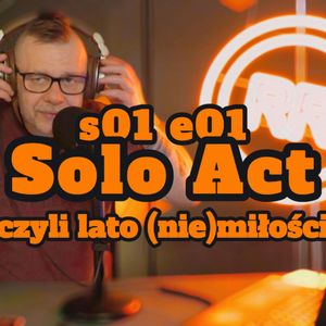 Solo Act: lato (nie)miłości - s1 e02[60], Artur Rawicz
