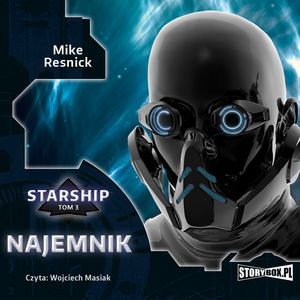 Starship. Tom 3. Najemnik, Mike Resnick