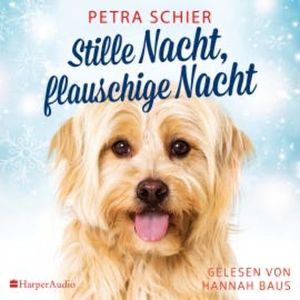 Stille Nacht, flauschige Nacht (ungekürzt), Petra Schier