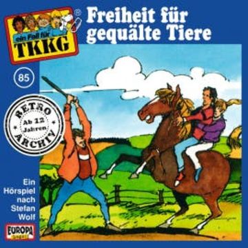 TKKG - Folge 85: Freiheit für gequälte Tiere audiobook, H.G. Francis