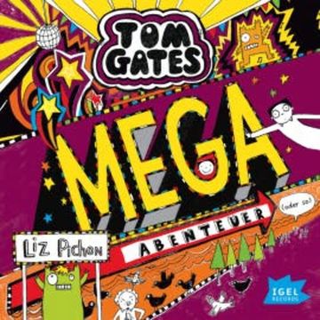 Tom Gates 13. Mega-Abenteuer (oder so) audiobook, Liz Pichon