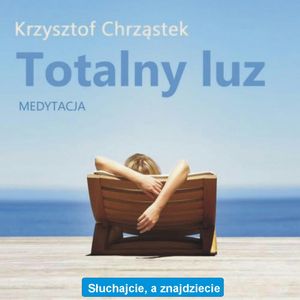 Totalny luz, Krzysztof Chrząstek