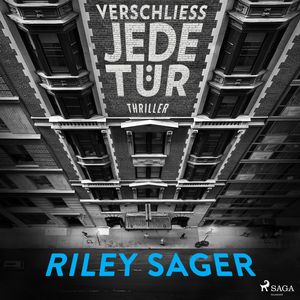 Verschließ jede Tür, Riley Sager