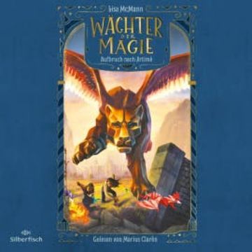 Wächter der Magie – Aufbruch nach Artimé (Wächter der Magie 1) audiobook, Lisa McMann