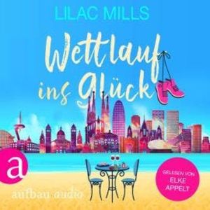 Wettlauf ins Glück (Ungekürzt), Lilac Mills