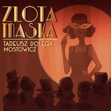 Złota maska audiobook, Tadeusz Dołęga-Mostowicz