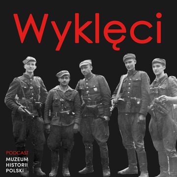 Żołnierze Wyklęci - o tych, którzy nie złożyli broni. audiobook, Muzeum Historii Polski