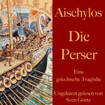 Aischylos: Die Perser audiobook, Aischylos