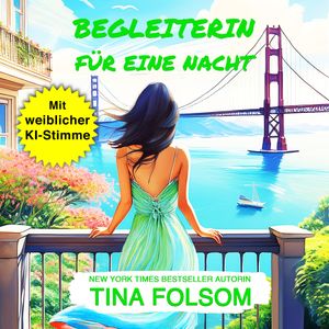 Begleiterin für eine Nacht, Tina Folsom