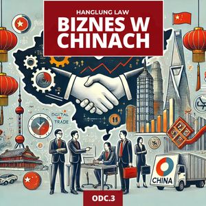 Biznes w Chinach – eldorado czy pole minowe? Równe szanse czy iluzja? Biznes w Chinach odc. 3, Mateusz Grzeszczuk