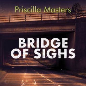 Bridge of Sighs audiobook, Priscilla Masters