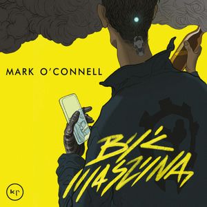 Być maszyną, Marc O'Connell