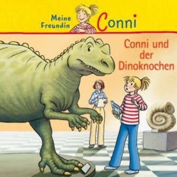 Conni und der Dinoknochen audiobook, Julia Boehme