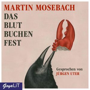 Das Blutbuchenfest, Martin Mosebach