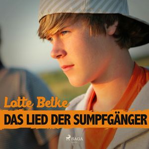 Das Lied der Sumpfgänger, Lotte Betke.