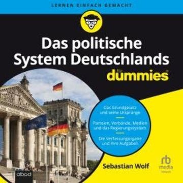 Das politische System Deutschlands für Dummies audiobook, Sebastian Wolf