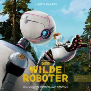 Der wilde Roboter (Das Original-Hörspiel zum Kinofilm), Thomas Karallus