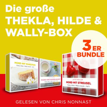 Die große Thekla, Hilde & Wally Box - Mord und Mandelbaiser, Mord mit Streusel, Mord mit Marzipan - Thekla, Hilde, Wally (Ungekü audiobook, Jutta Mehler