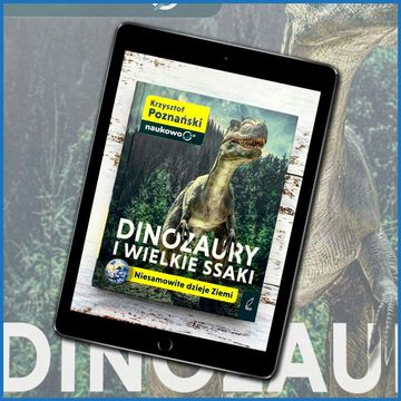 Dinozaury i wielkie ssaki (wiek 9-100 lat) audiobook, Anna Jankowska