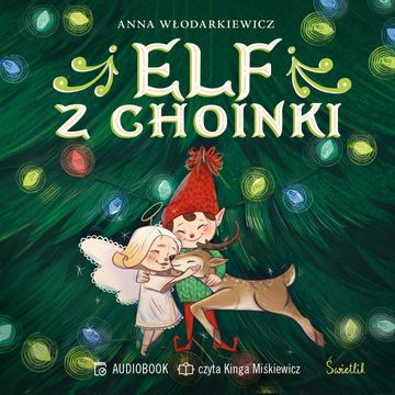 Elf z choinki audiobook, Anna Włodarkiewicz