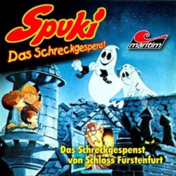 Das Schreckgespenst von Schloss Fürstenfurt (Spuki 1) audiobook, Maral
