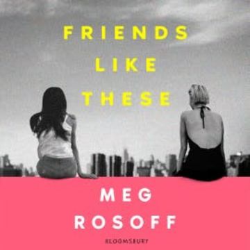 Friends Like These audiobook, Meg Rosoff