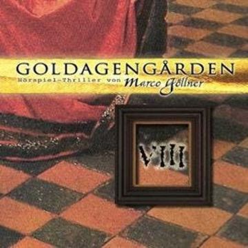 Goldagengarden, Folge 8 audiobook, Marco Göllner