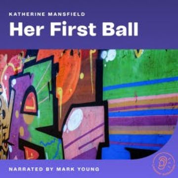 Her First Ball audiobook, Katherine Mansfield