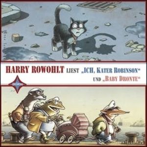 Ich, Kater Robinson / Baby Dronte, Peter Schössow