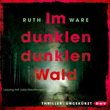 Im dunklen, dunklen Wald audiobook, Ruth Ware