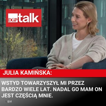 Julia Kamińska o wstydzie, feminizmie i karierze muzycznej audiobook, Dziennik Gazeta Prawna