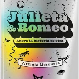 Julieta y Romeo. Ahora la historia es otra., Virginia Mosquera